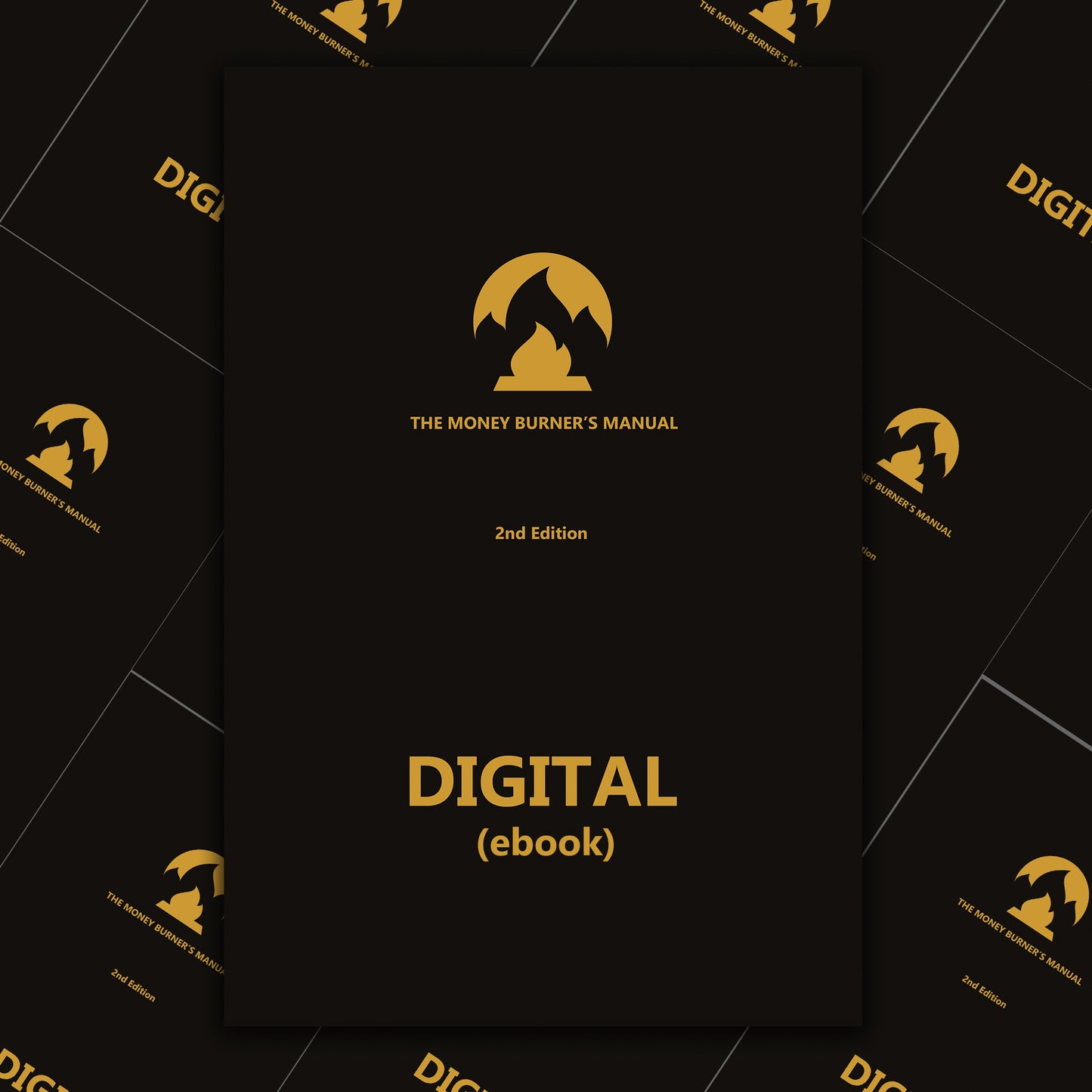 The Money Burner's Manual - Digital (ebook)